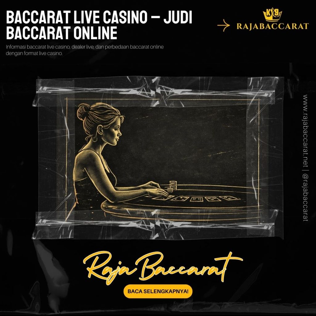 Ilustrasi format baccarat live casino