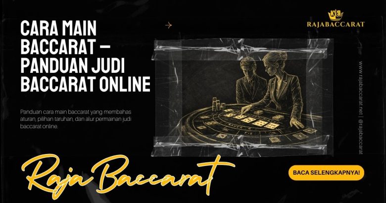 Ilustrasi edukatif cara main baccarat