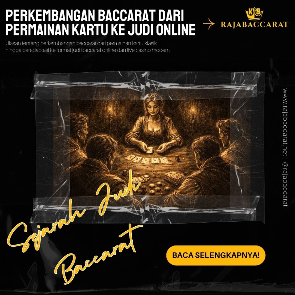 adaptasi dan perkembangan baccarat dari kasino fisik ke format online