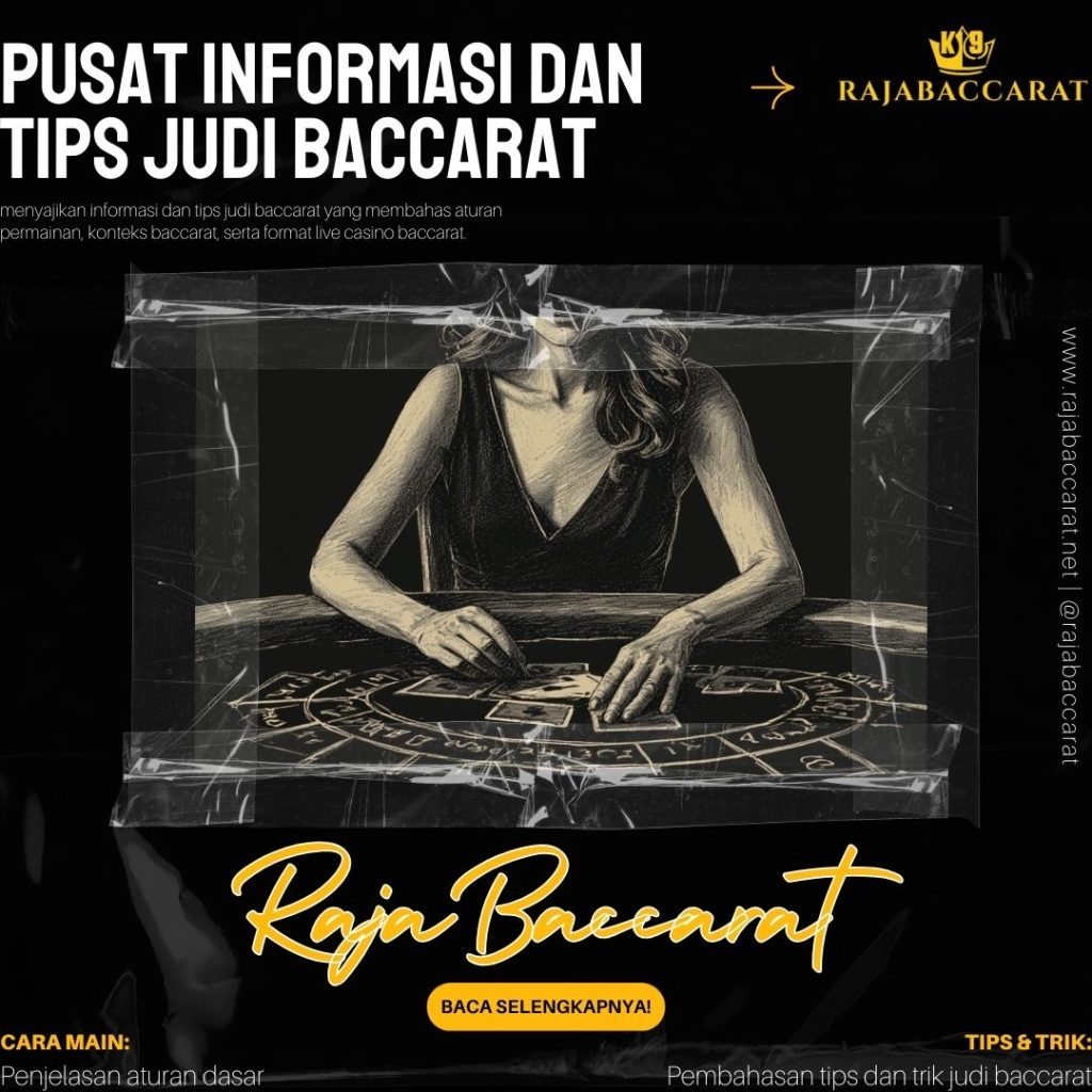 Ilustrasi informasi judi baccarat di RajaBaccarat